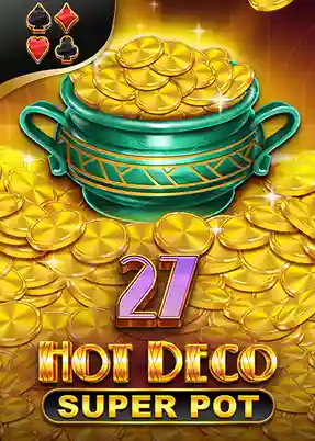 HOT DECO SUPER POT